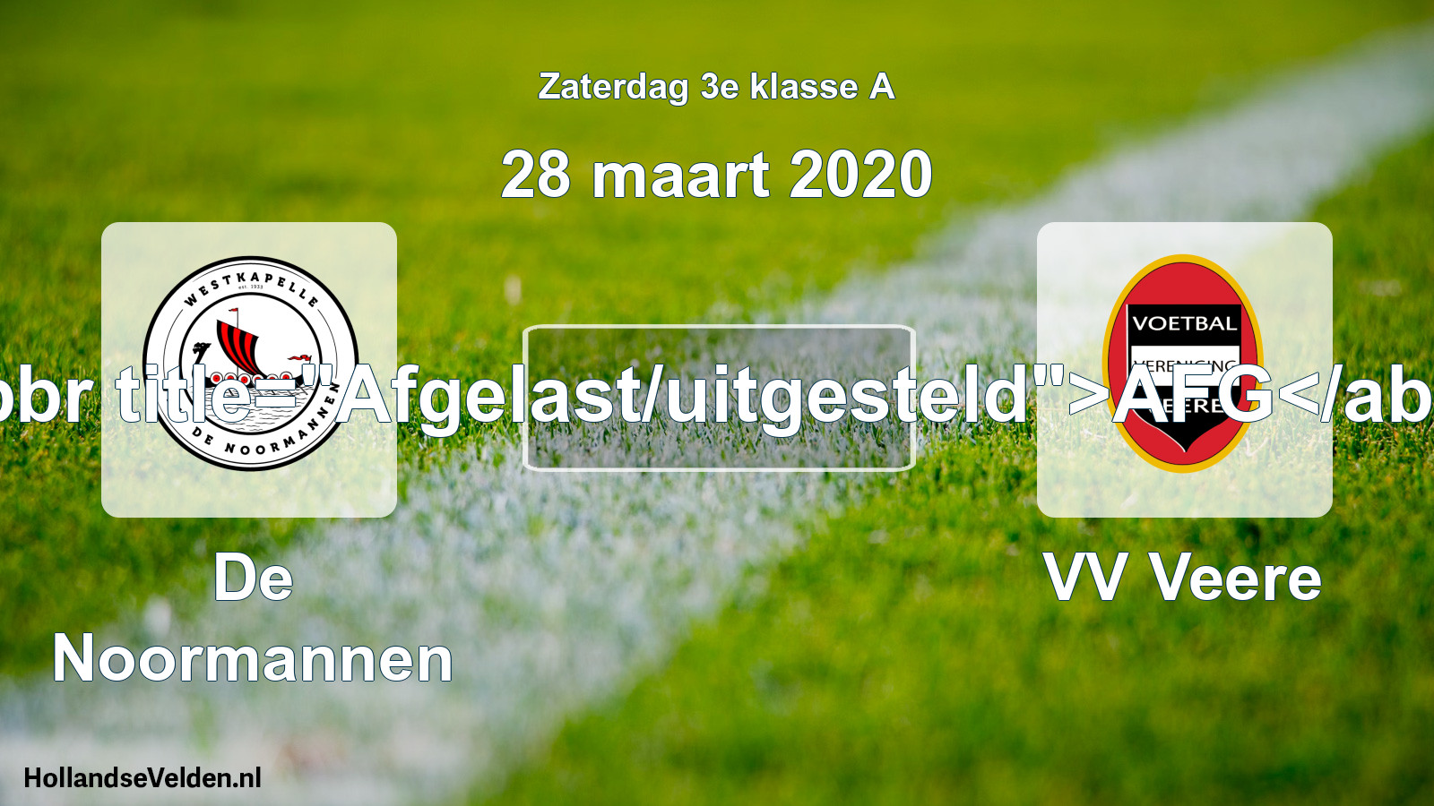 Scheduled Match: De Noormannen - VV Veere (28 March 2020)