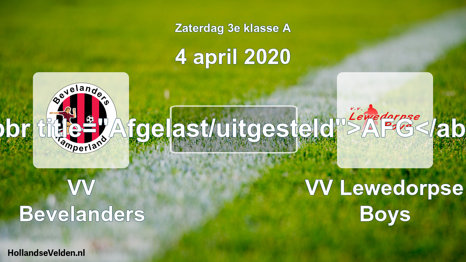 Scheduled Match: VV Bevelanders - VV Lewedorpse Boys (4 April 2020)