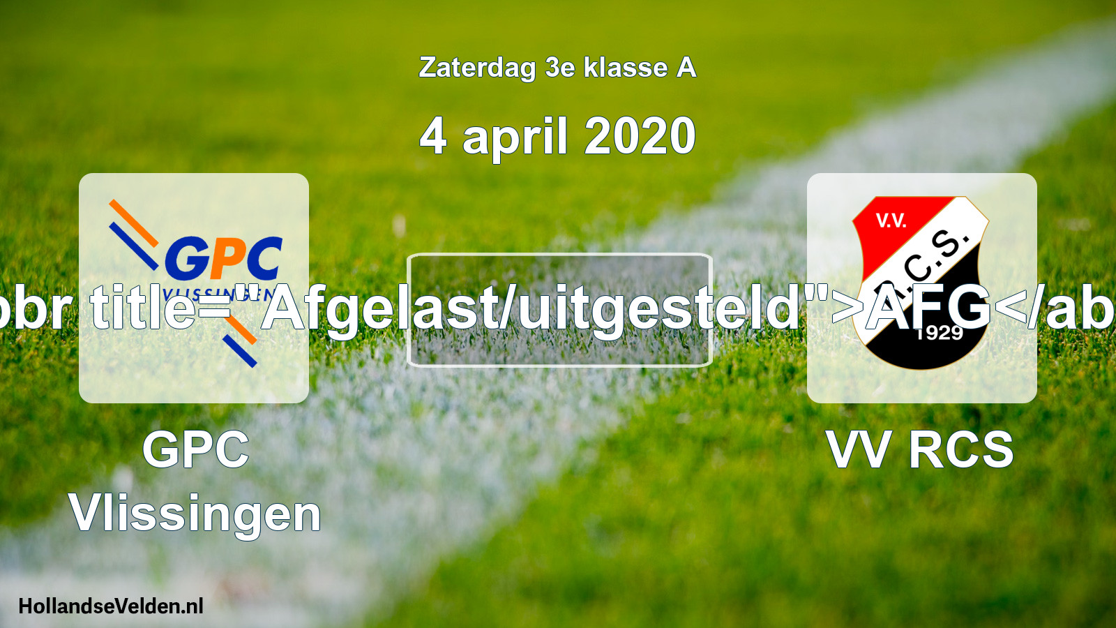 Scheduled Match: GPC Vlissingen - VV RCS (4 April 2020)
