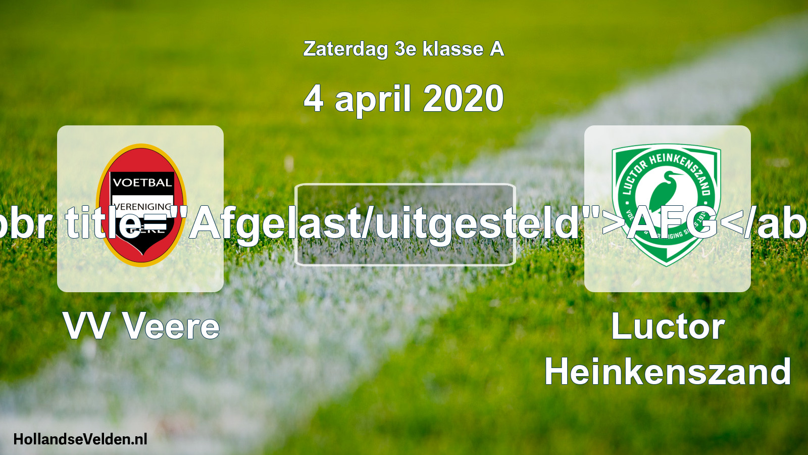 Scheduled Match: VV Veere - Luctor Heinkenszand (4 April 2020)