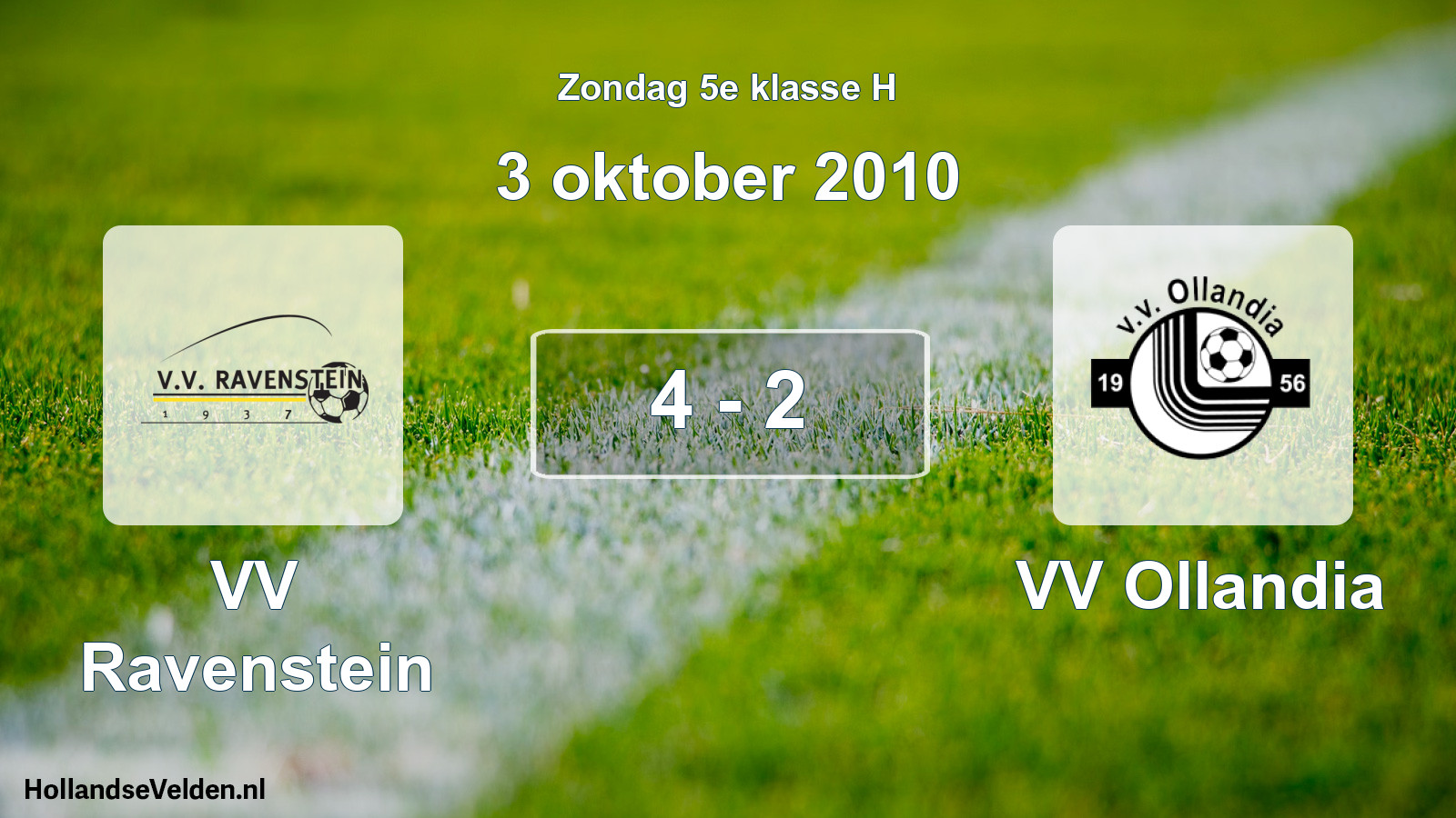 Total number of matches played: VV Ravenstein - VV Ollandia 4 - 2 (3 October 2010)
