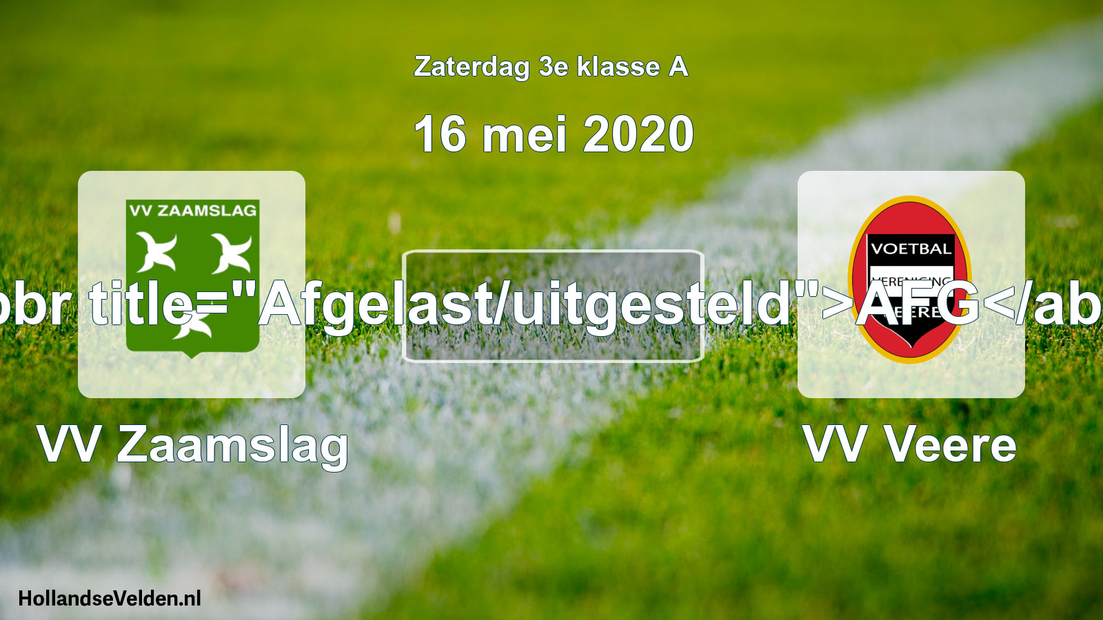 Scheduled Match: VV Zaamslag - VV Veere (16 May 2020)