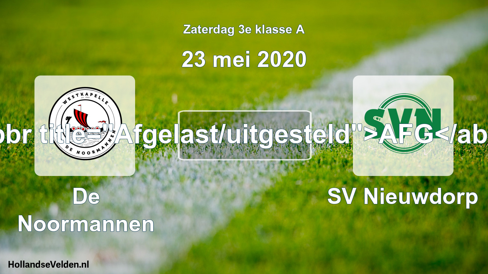 Scheduled Match: De Noormannen - SV Nieuwdorp (23 May 2020)