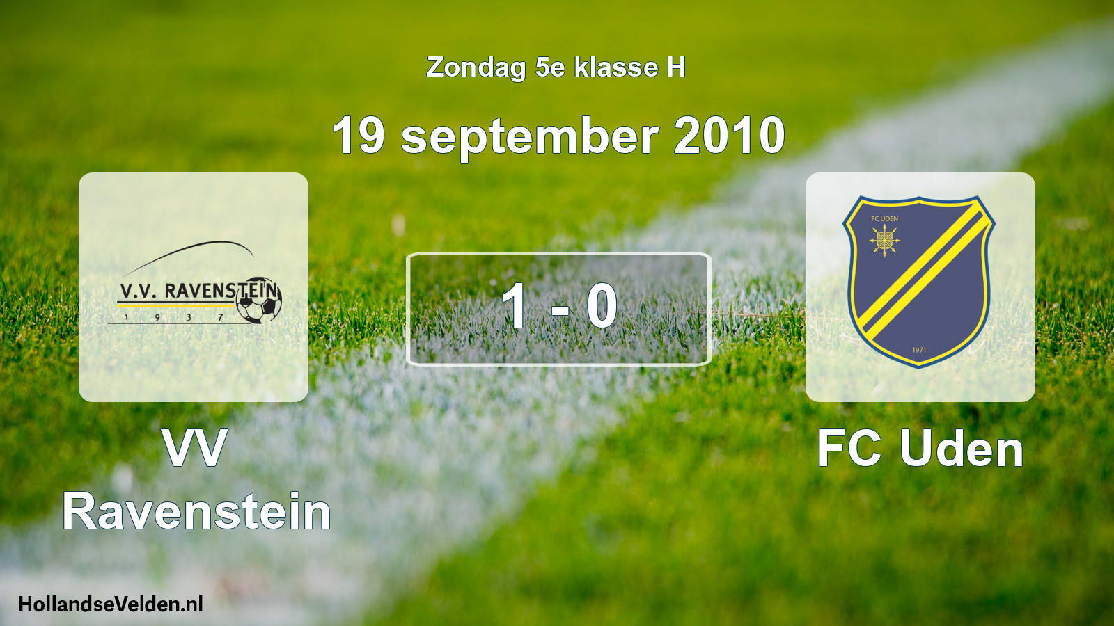 Total number of matches played: VV Ravenstein - FC Uden 1 - 0 (19 September 2010)