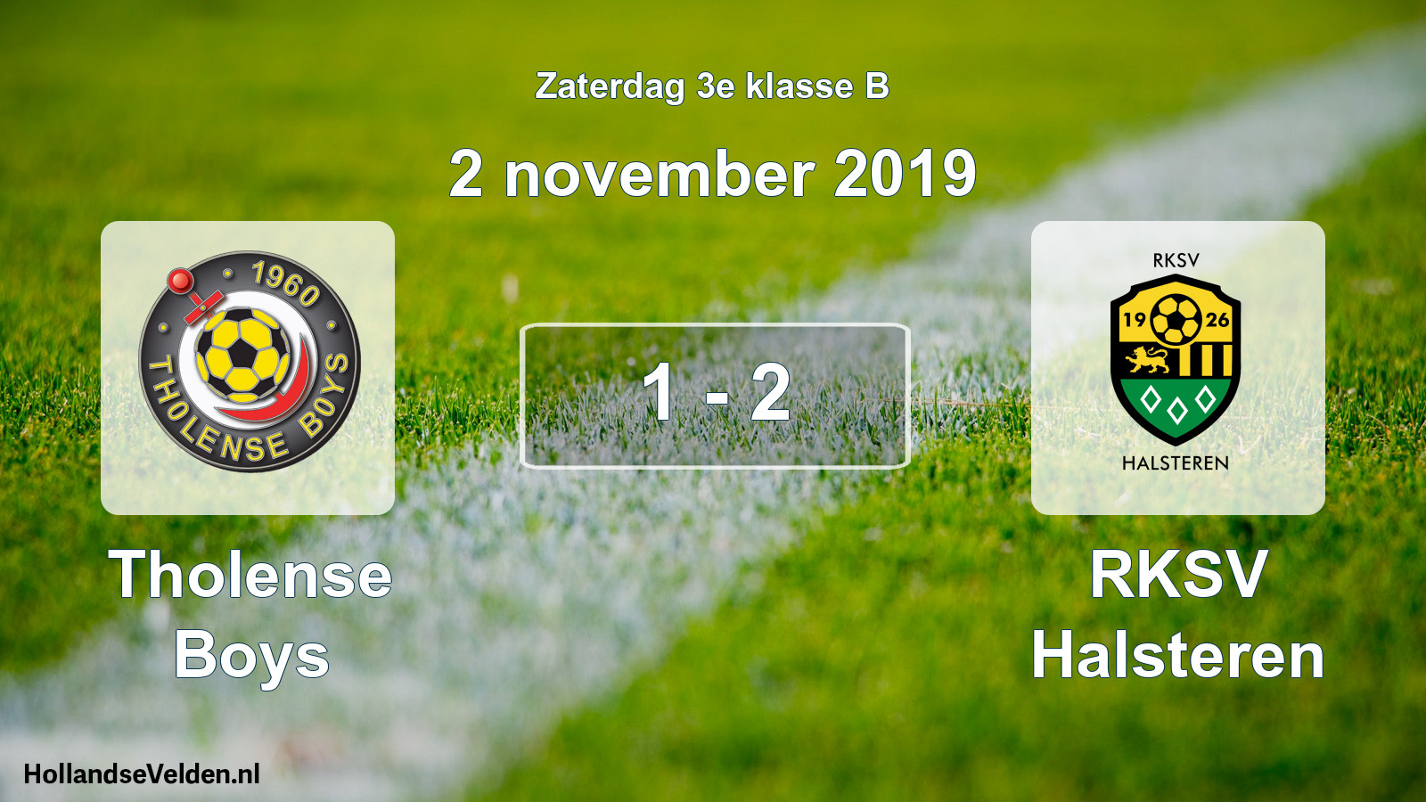 Total number of matches played: Tholense Boys - RKSV Halsteren 1 - 2 (2 November 2019)