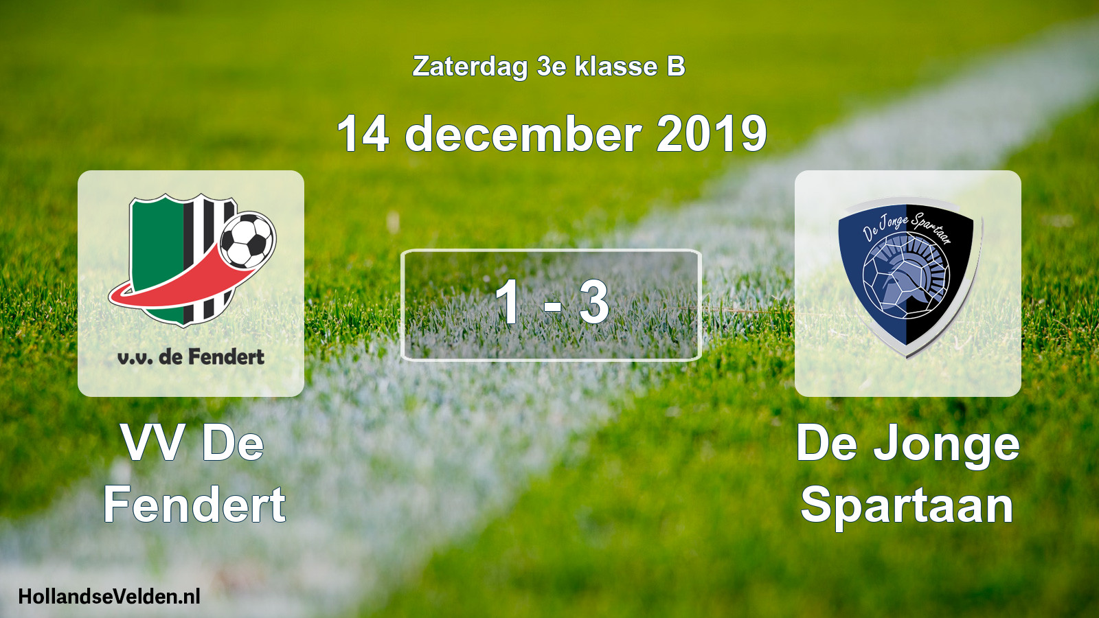 Total number of matches played: VV De Fendert - De Jonge Spartaan 1 - 3 (14 December 2019)