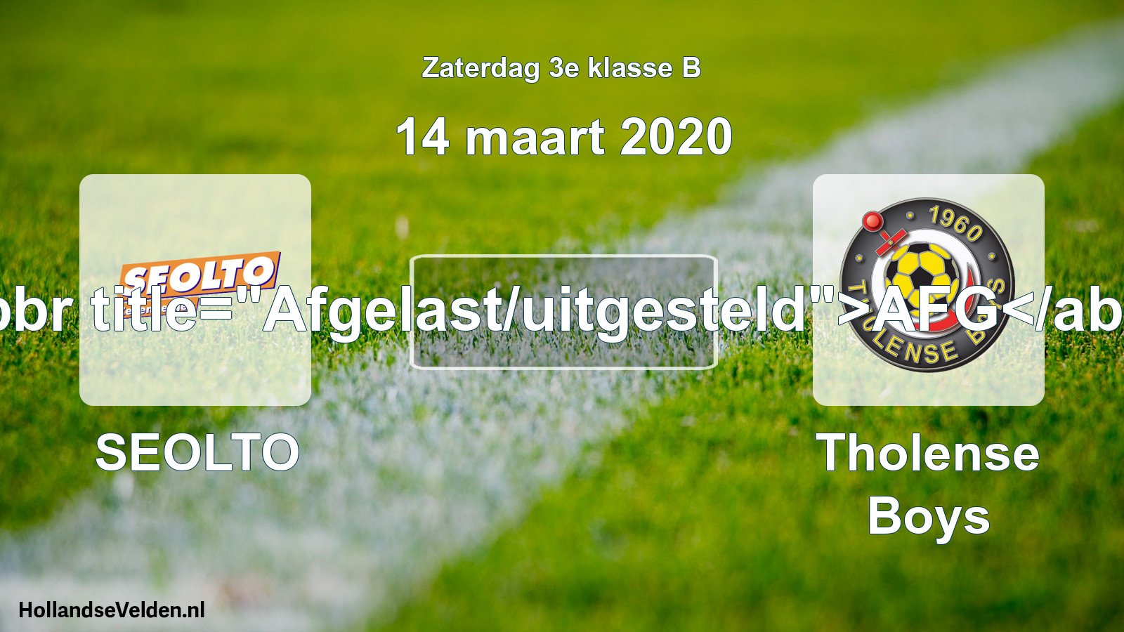 Scheduled Match: SEOLTO - Tholense Boys (14 March 2020)