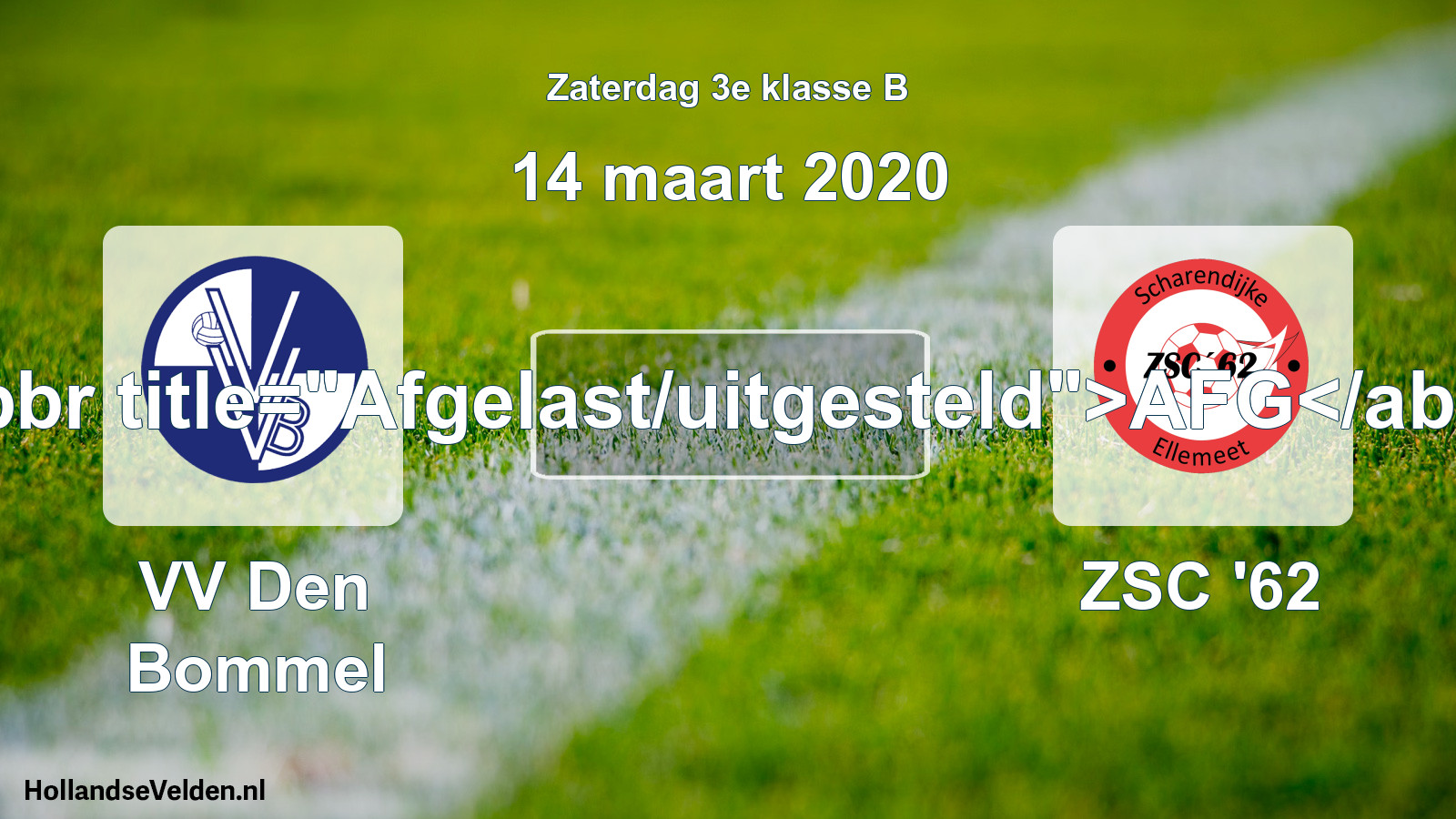 Scheduled Match: VV Den Bommel - ZSC '62 (14 March 2020)