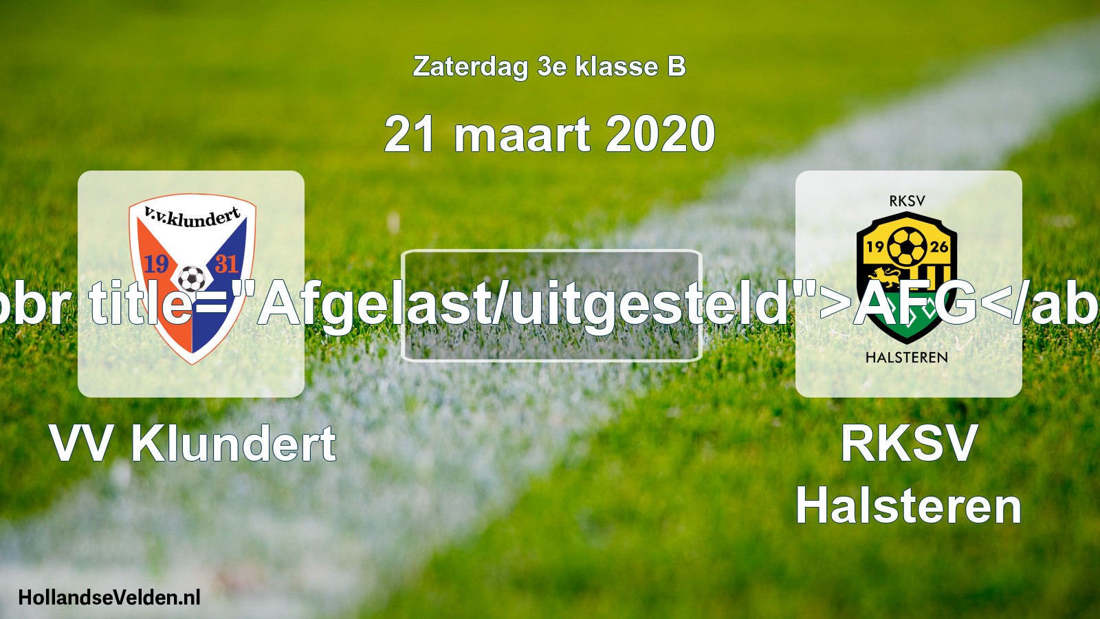 Scheduled Match: VV Klundert - RKSV Halsteren (21 March 2020)
