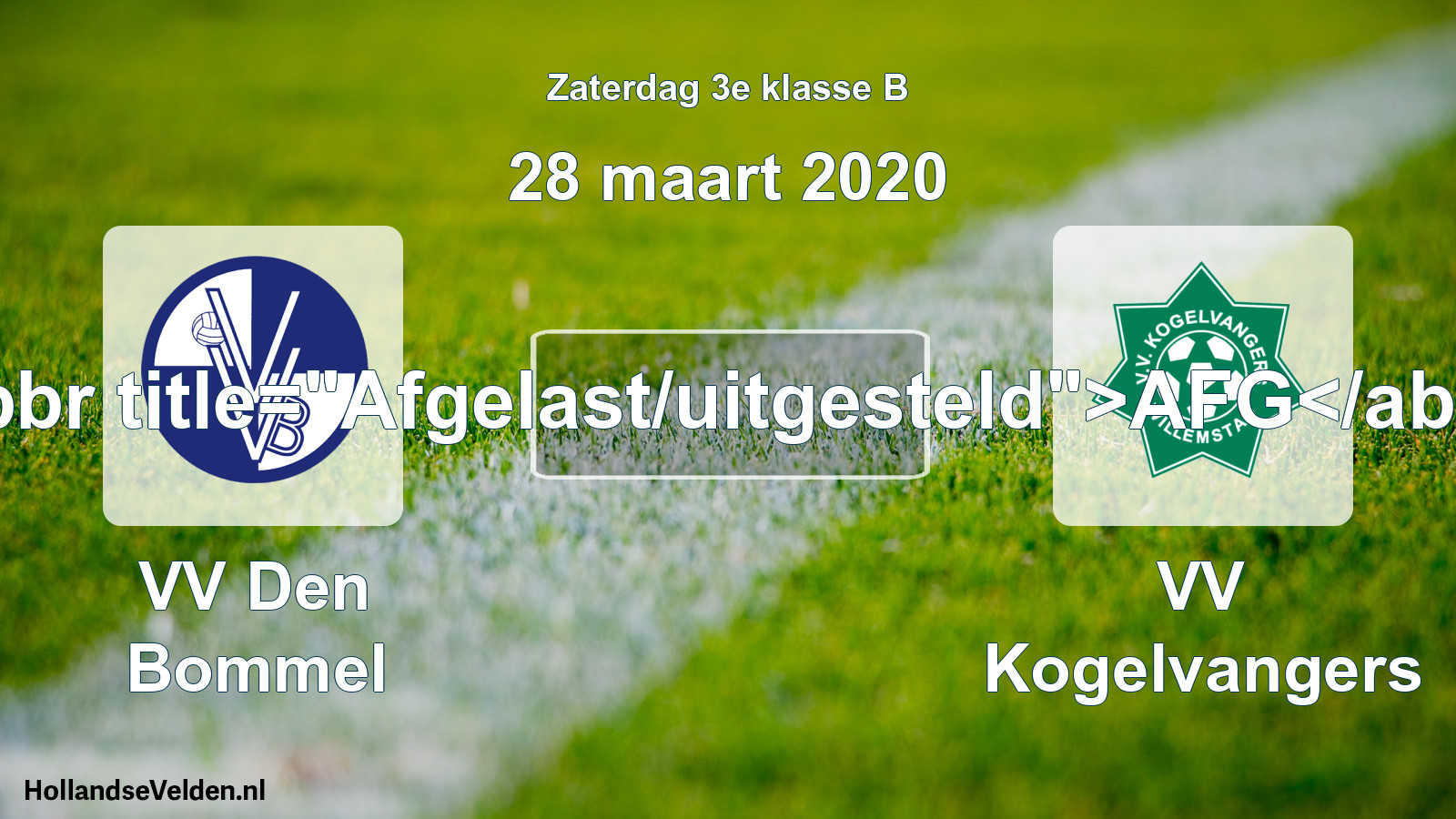 Scheduled Match: VV Den Bommel - VV Kogelvangers (28 March 2020)