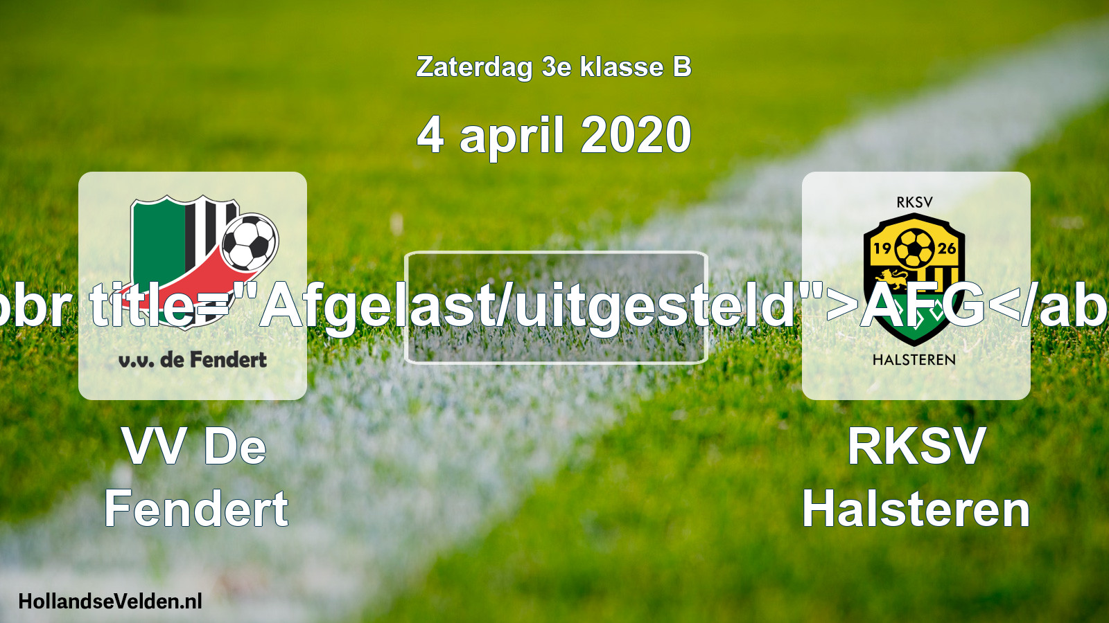 Scheduled Match: VV De Fendert - RKSV Halsteren (4 April 2020)