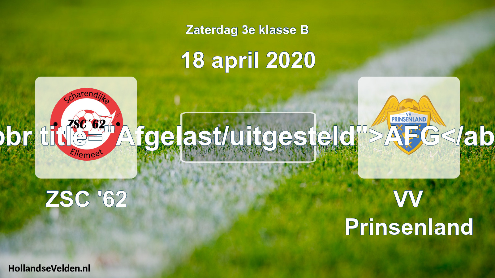 Scheduled Match: ZSC '62 - VV Prinsenland (18 April 2020)