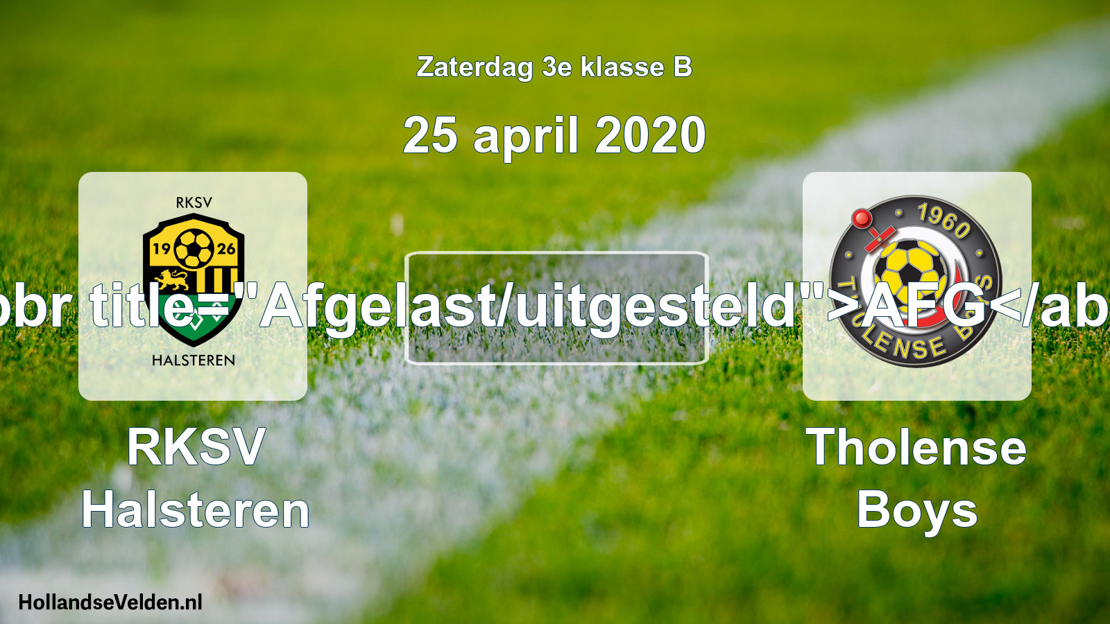 Scheduled Match: RKSV Halsteren - Tholense Boys (25 April 2020)