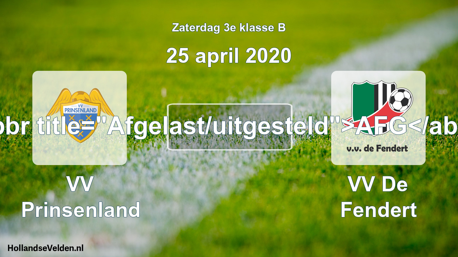 Scheduled Match: VV Prinsenland - VV De Fendert (25 April 2020)