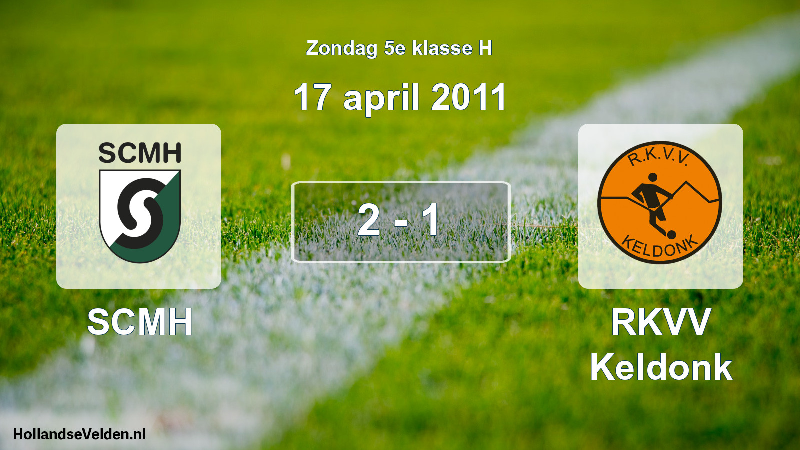 Total number of matches played: SCMH - RKVV Keldonk 2 - 1 (17 April 2011)
