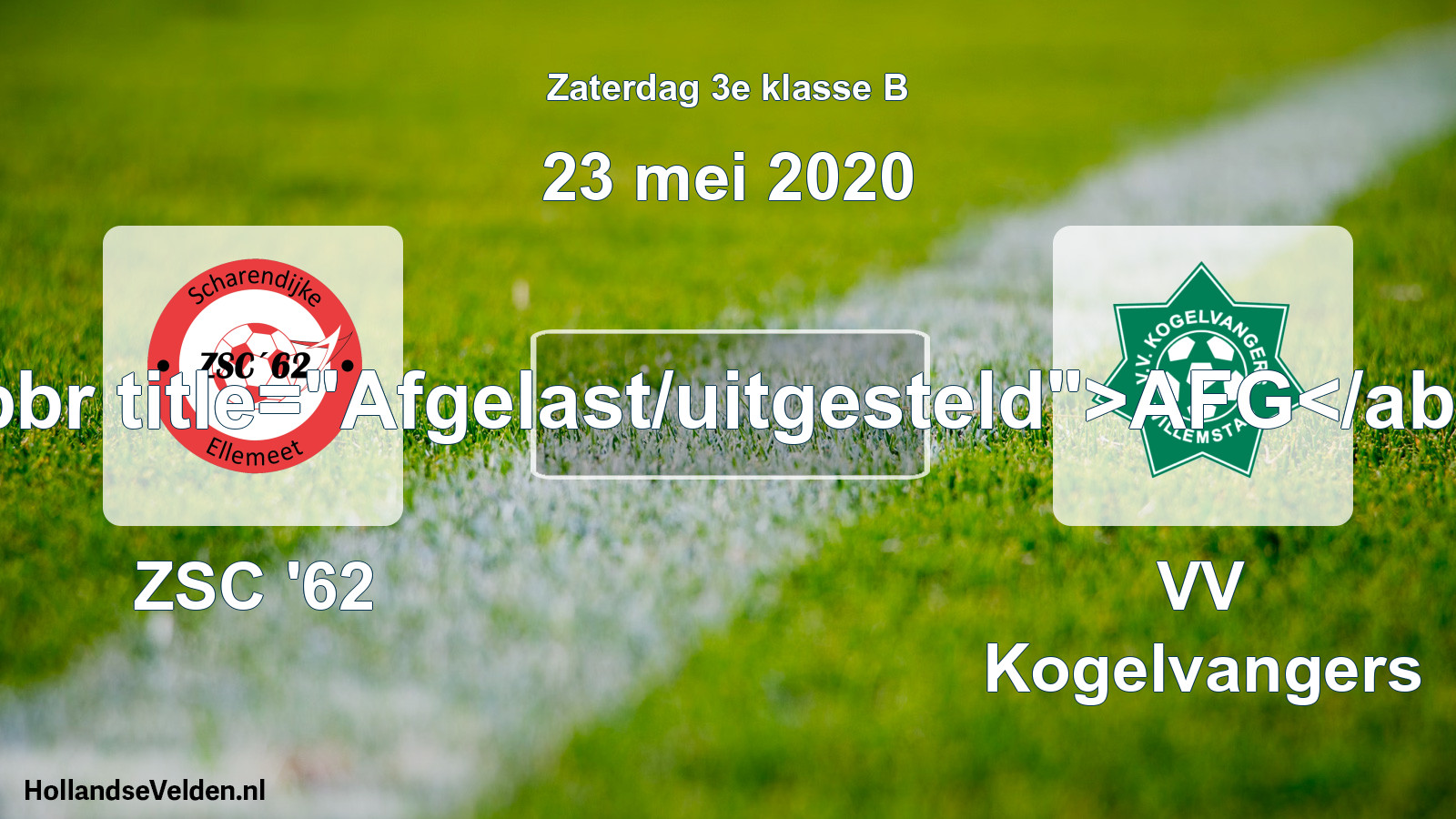 Scheduled Match: ZSC '62 - VV Kogelvangers (23 May 2020)