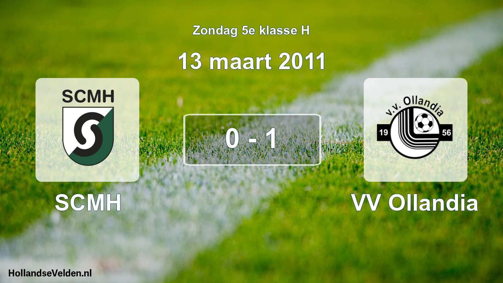 Total number of matches played: SCMH - VV Ollandia 0 - 1 (13 March 2011)