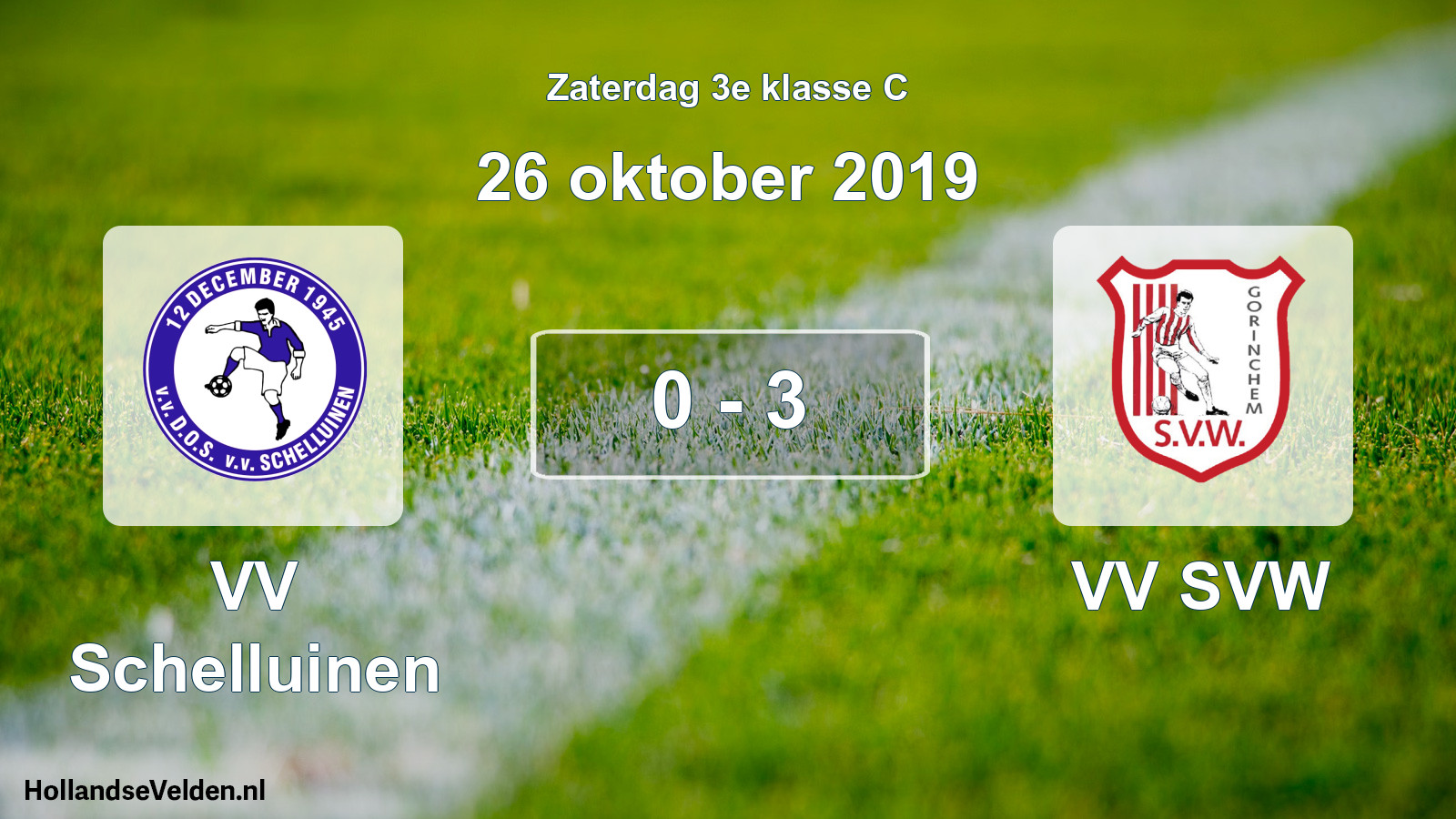 Total number of matches played: VV Schelluinen - VV SVW 0 - 3 (26 October 2019)