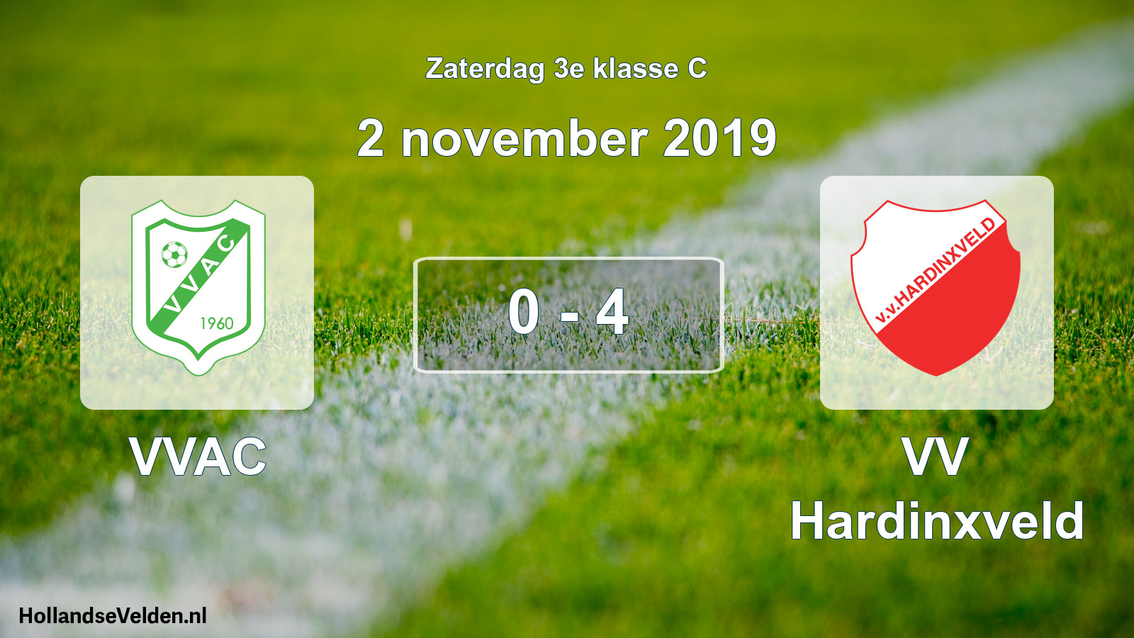 Total number of matches played: VVAC - VV Hardinxveld 0 - 4 (2 November 2019)