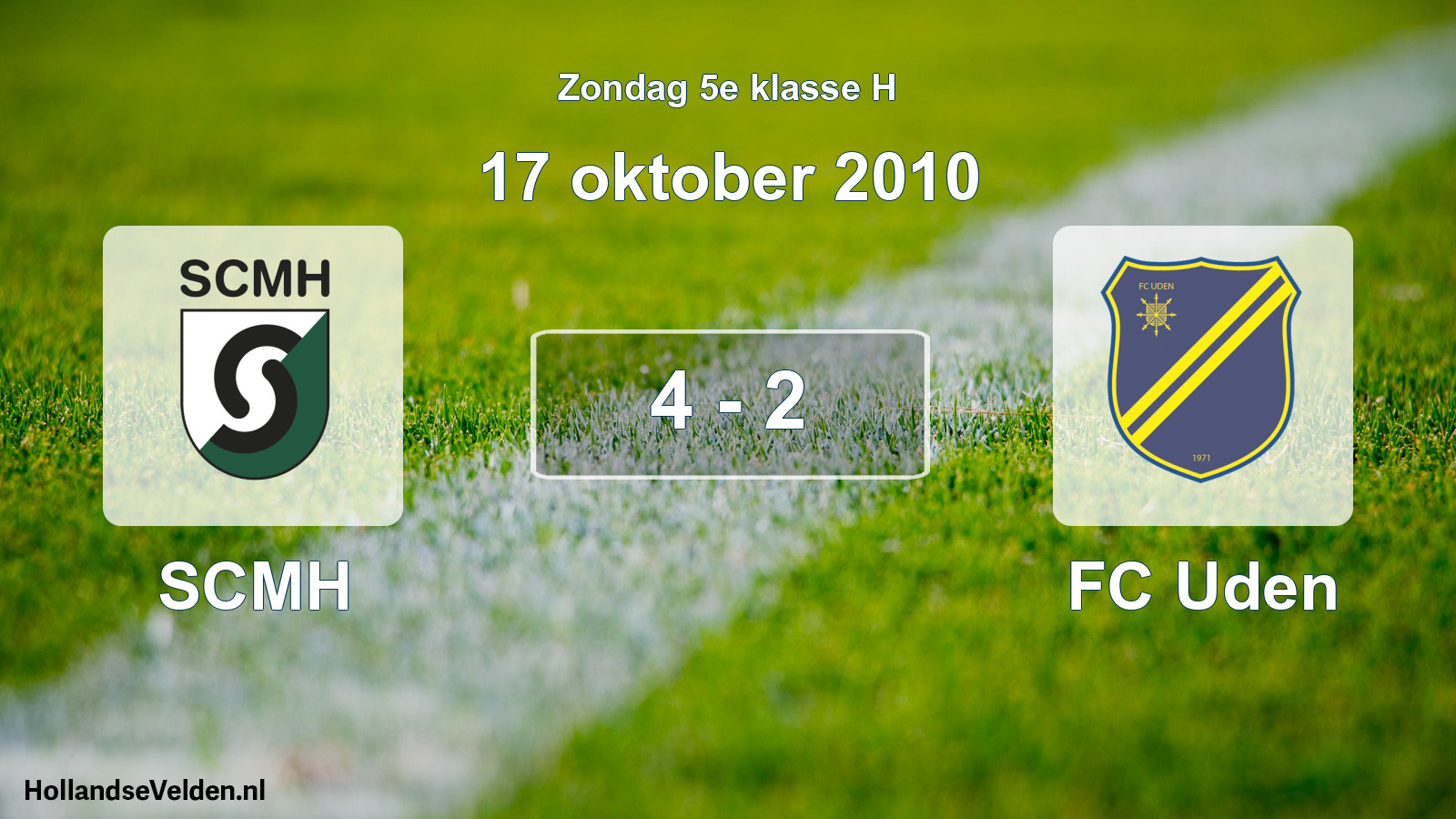 Total number of matches played: SCMH - FC Uden 4 - 2 (17 October 2010)