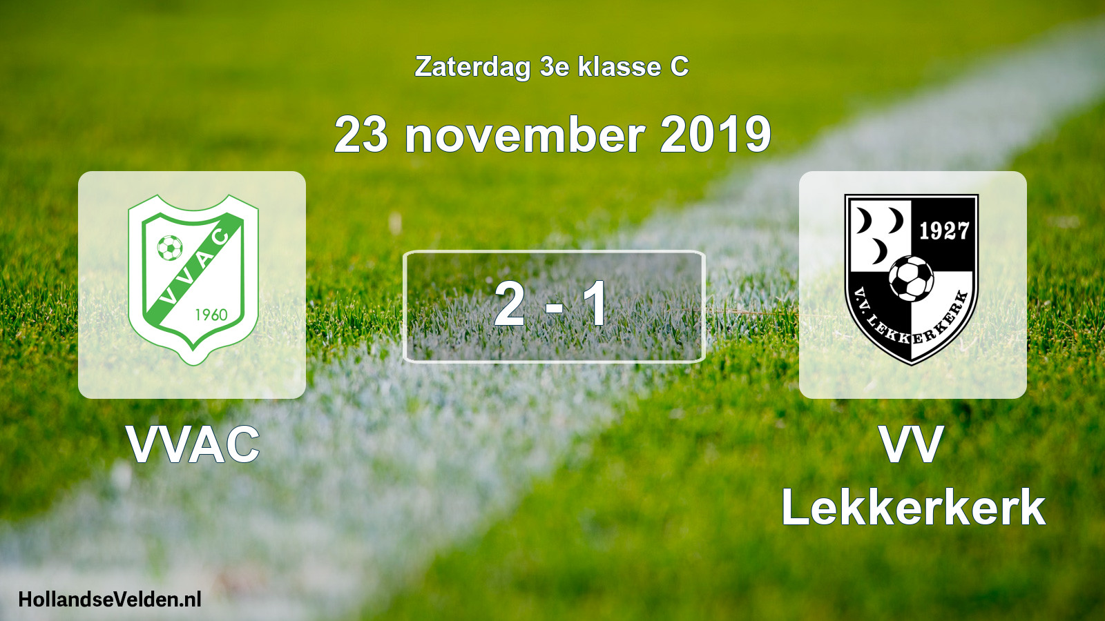Total number of matches played: VVAC - VV Lekkerkerk 2 - 1 (23 November 2019)