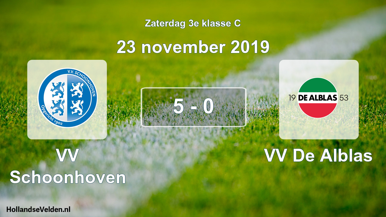Total number of matches played: VV Schoonhoven - VV De Alblas 5 - 0 (23 November 2019)