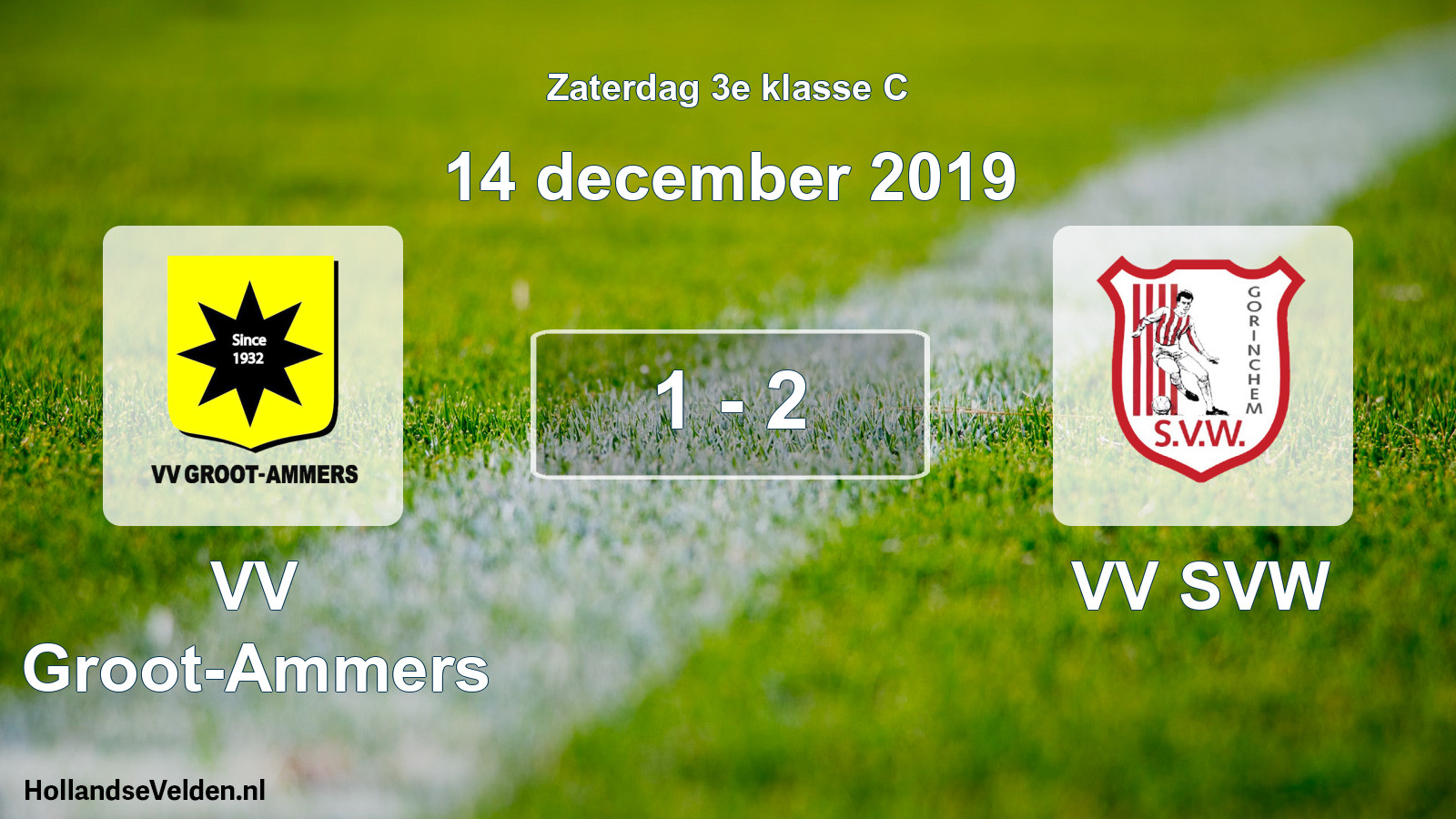 Total number of matches played: VV Groot-Ammers - VV SVW 1 - 2 (14 December 2019)