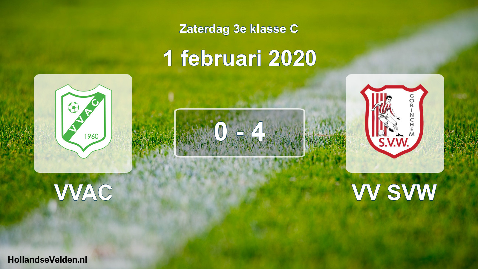 Total number of matches played: VVAC - VV SVW 0 - 4 (1 February 2020)