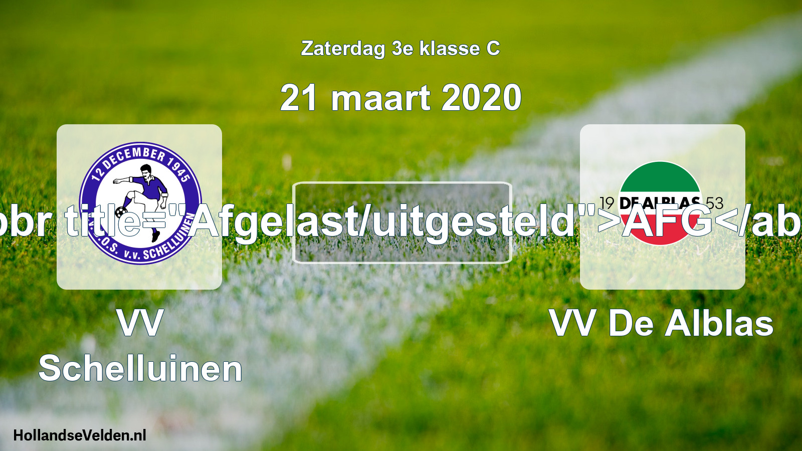 Scheduled Match: VV Schelluinen - VV De Alblas (21 March 2020)