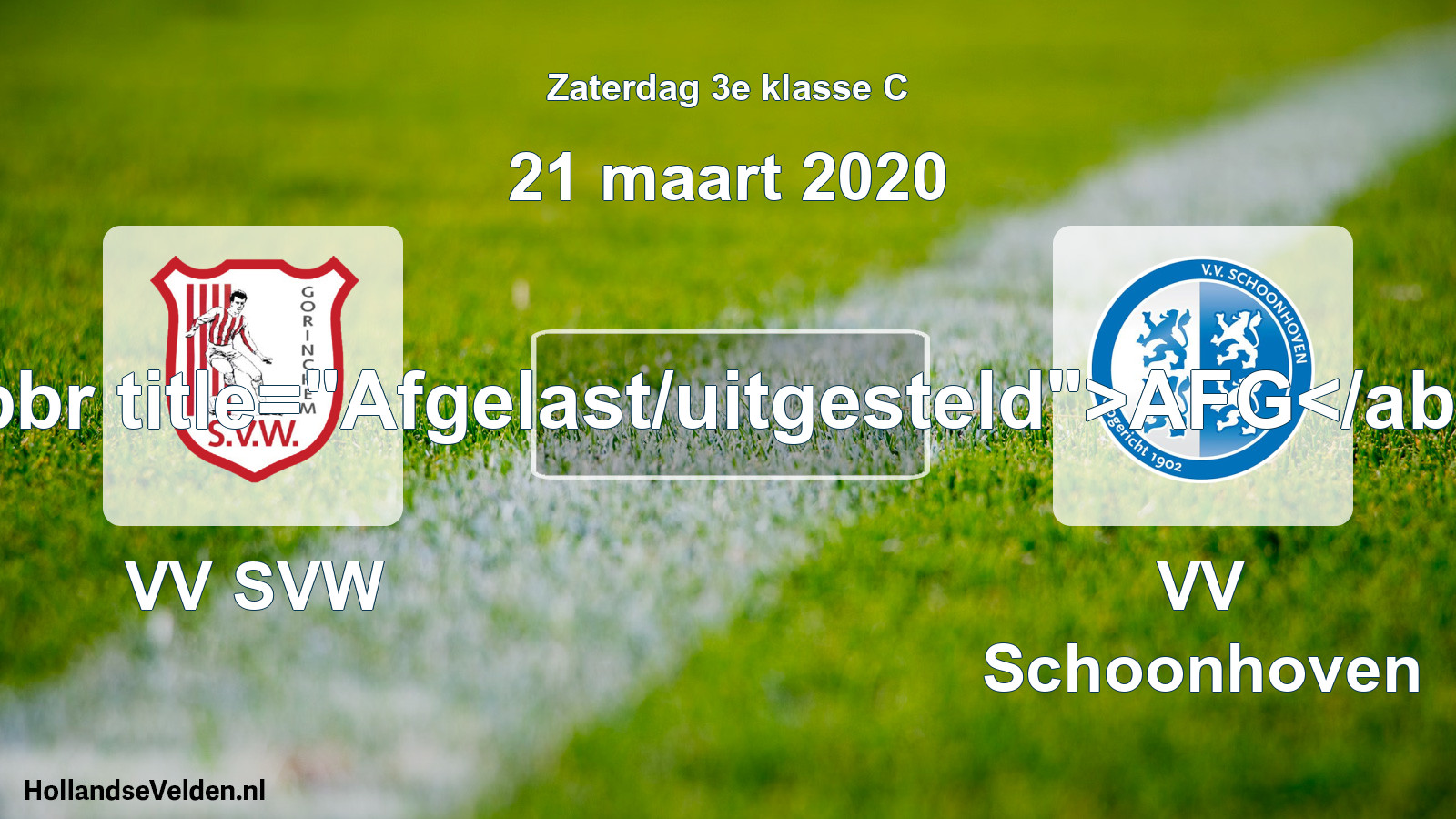 Scheduled Match: VV SVW - VV Schoonhoven (21 March 2020)