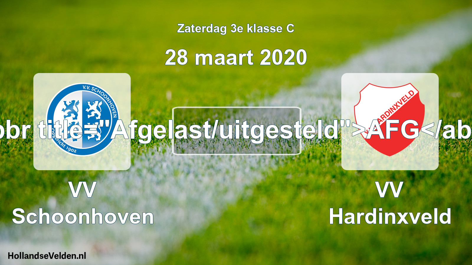 Scheduled Match: VV Schoonhoven - VV Hardinxveld (28 March 2020)