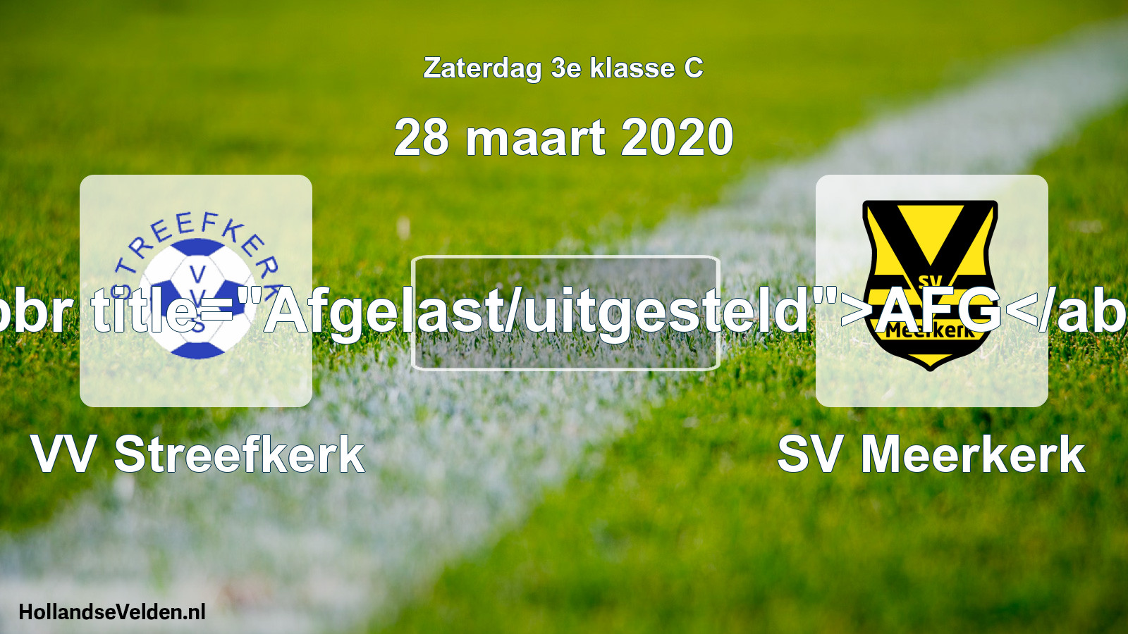 Scheduled Match: VV Streefkerk - SV Meerkerk (28 March 2020)