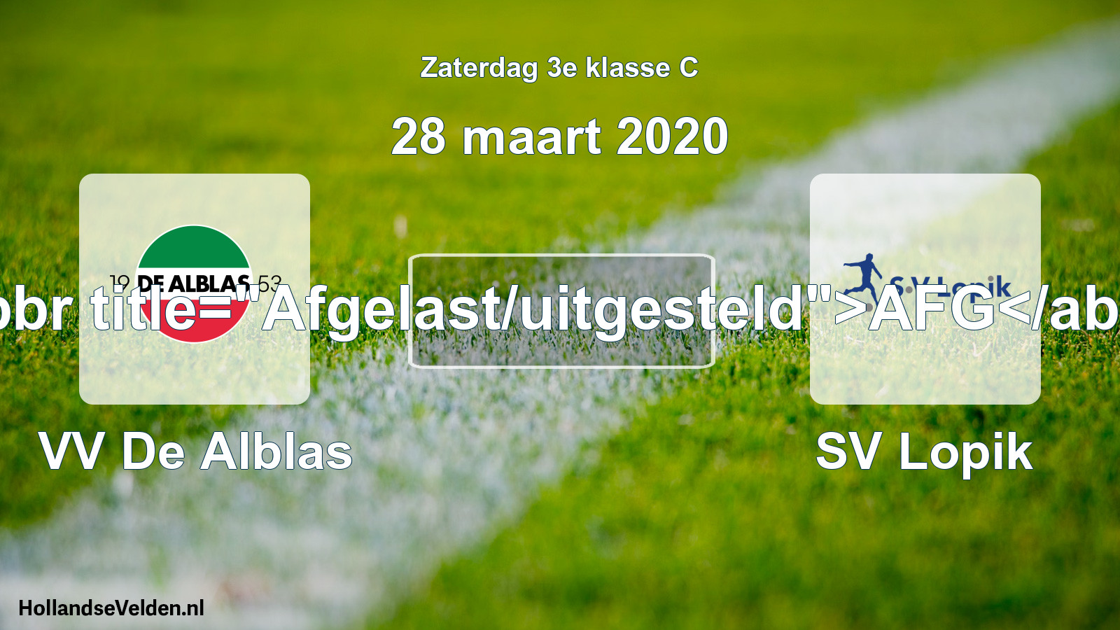 Scheduled Match: VV De Alblas - SV Lopik (28 March 2020)