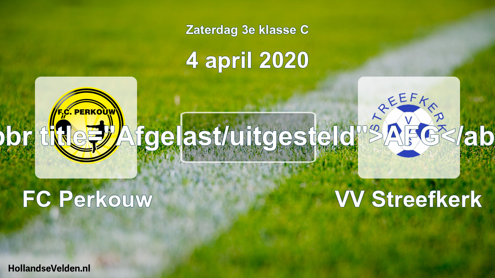 Scheduled Match: FC Perkouw - VV Streefkerk (4 April 2020)