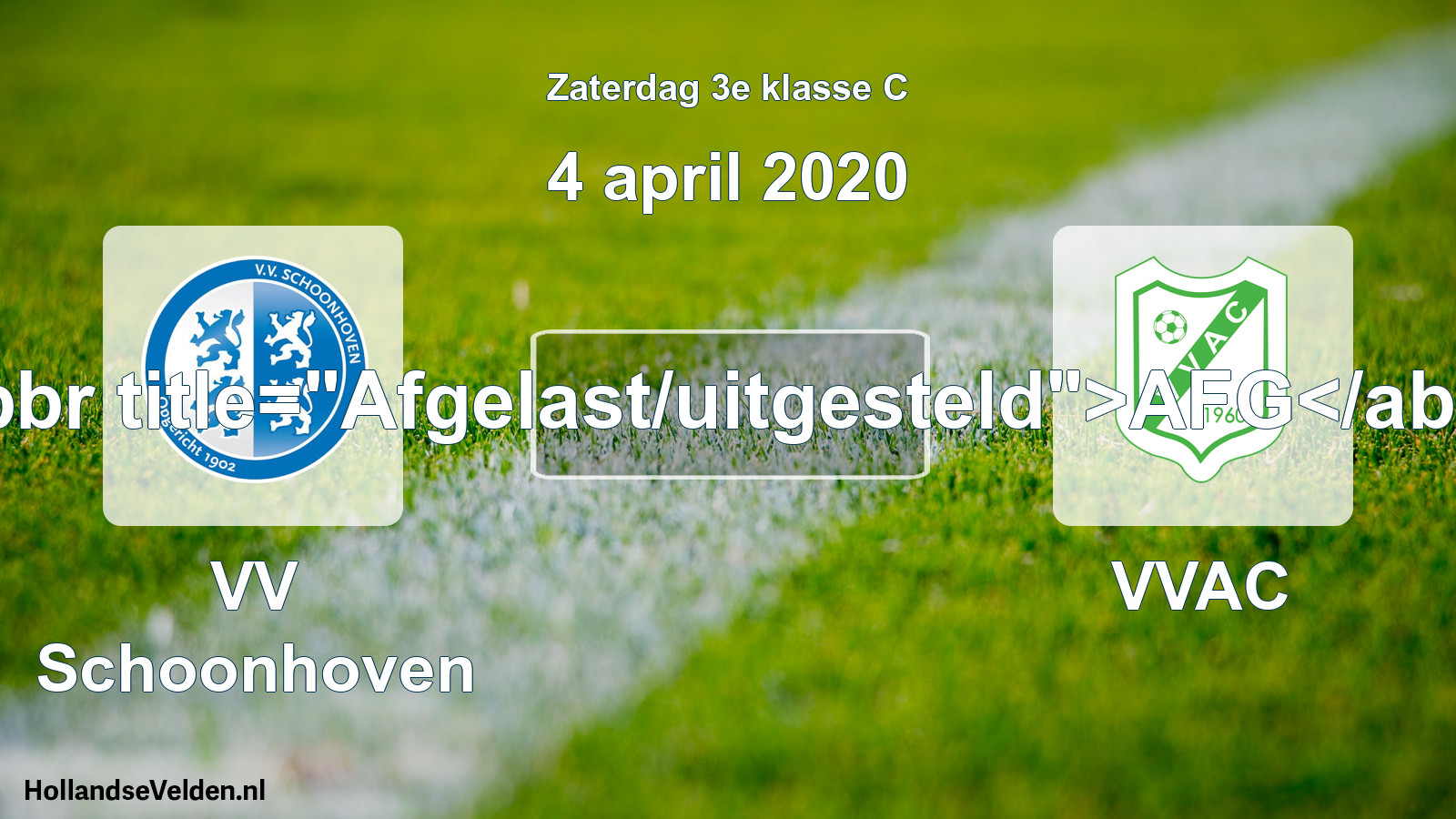 Scheduled Match: VV Schoonhoven - VVAC (4 April 2020)