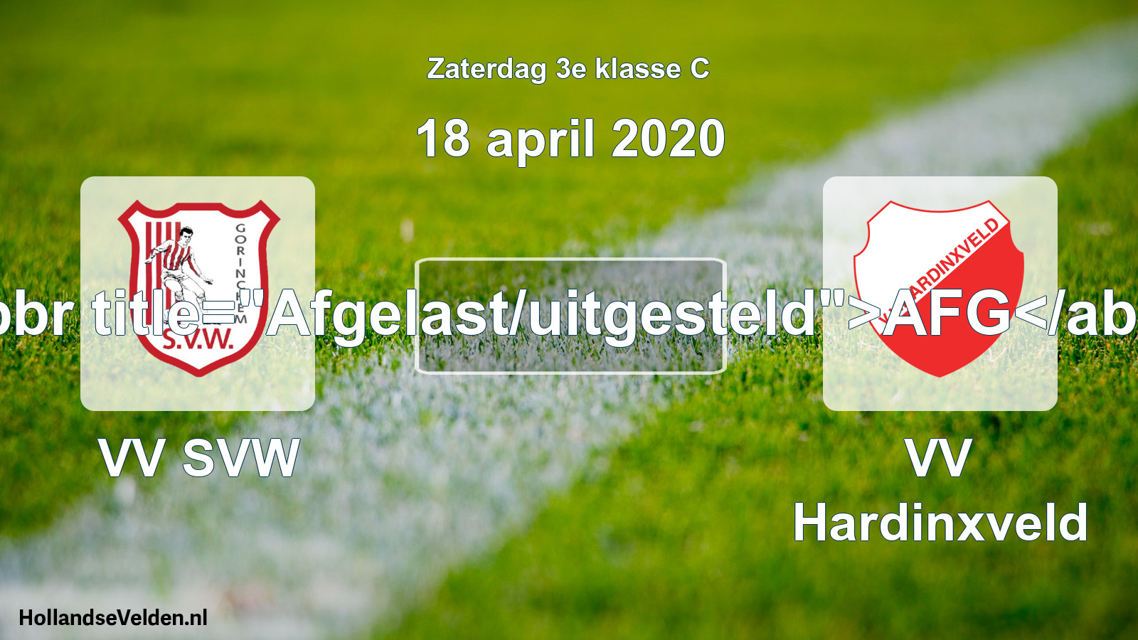 Scheduled Match: VV SVW - VV Hardinxveld (18 April 2020)