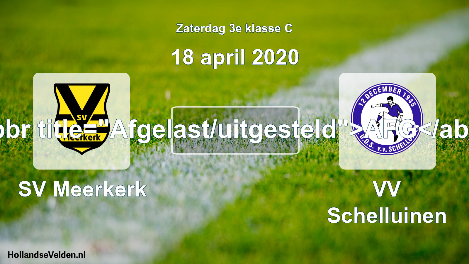 Scheduled Match: SV Meerkerk - VV Schelluinen (18 April 2020)