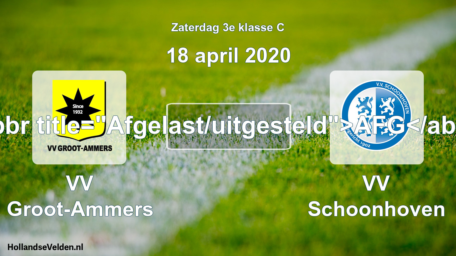 Scheduled Match: VV Groot-Ammers - VV Schoonhoven (18 April 2020)