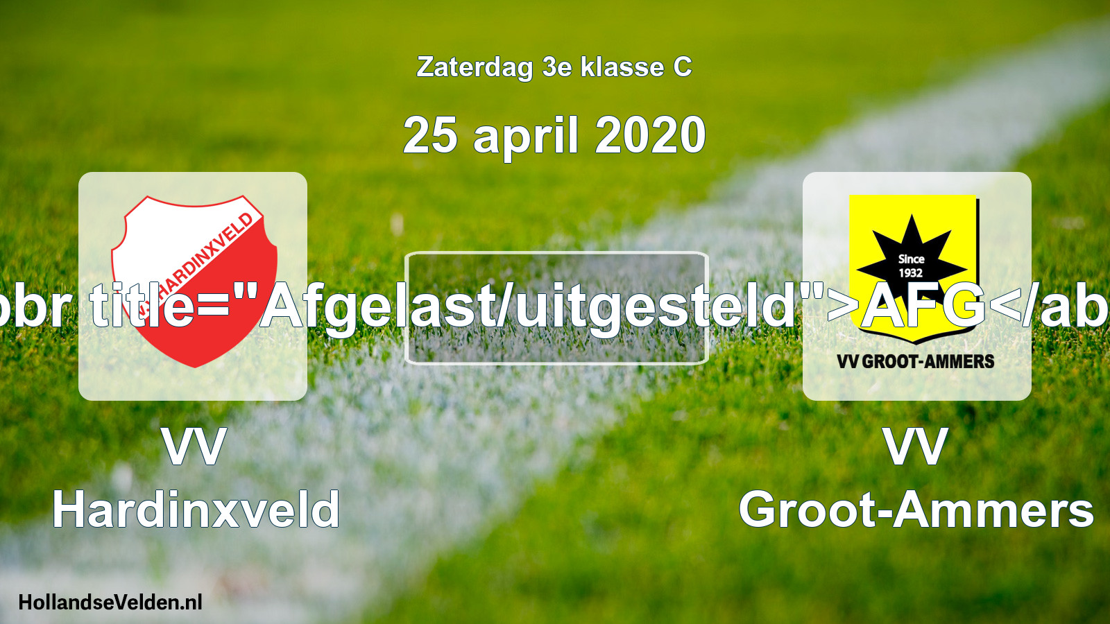 Scheduled Match: VV Hardinxveld - VV Groot-Ammers (25 April 2020)