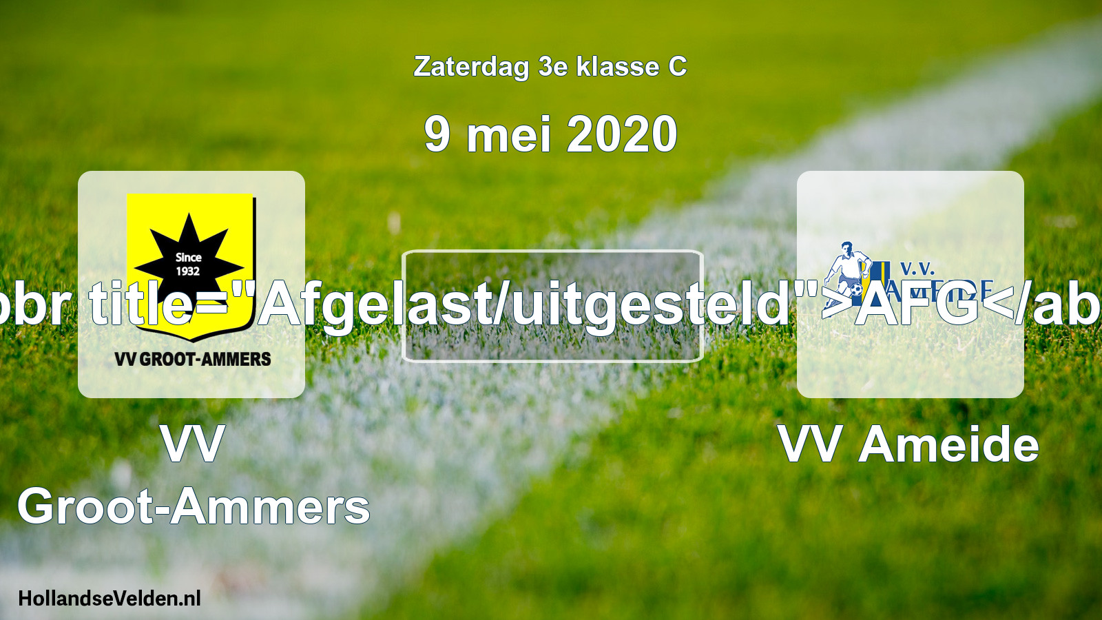 Scheduled Match: VV Groot-Ammers - VV Ameide (9 May 2020)