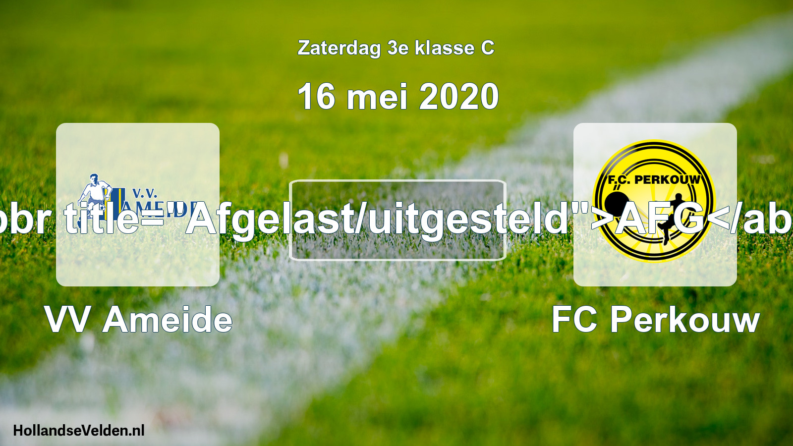 Scheduled Match: VV Ameide - FC Perkouw (16 May 2020)
