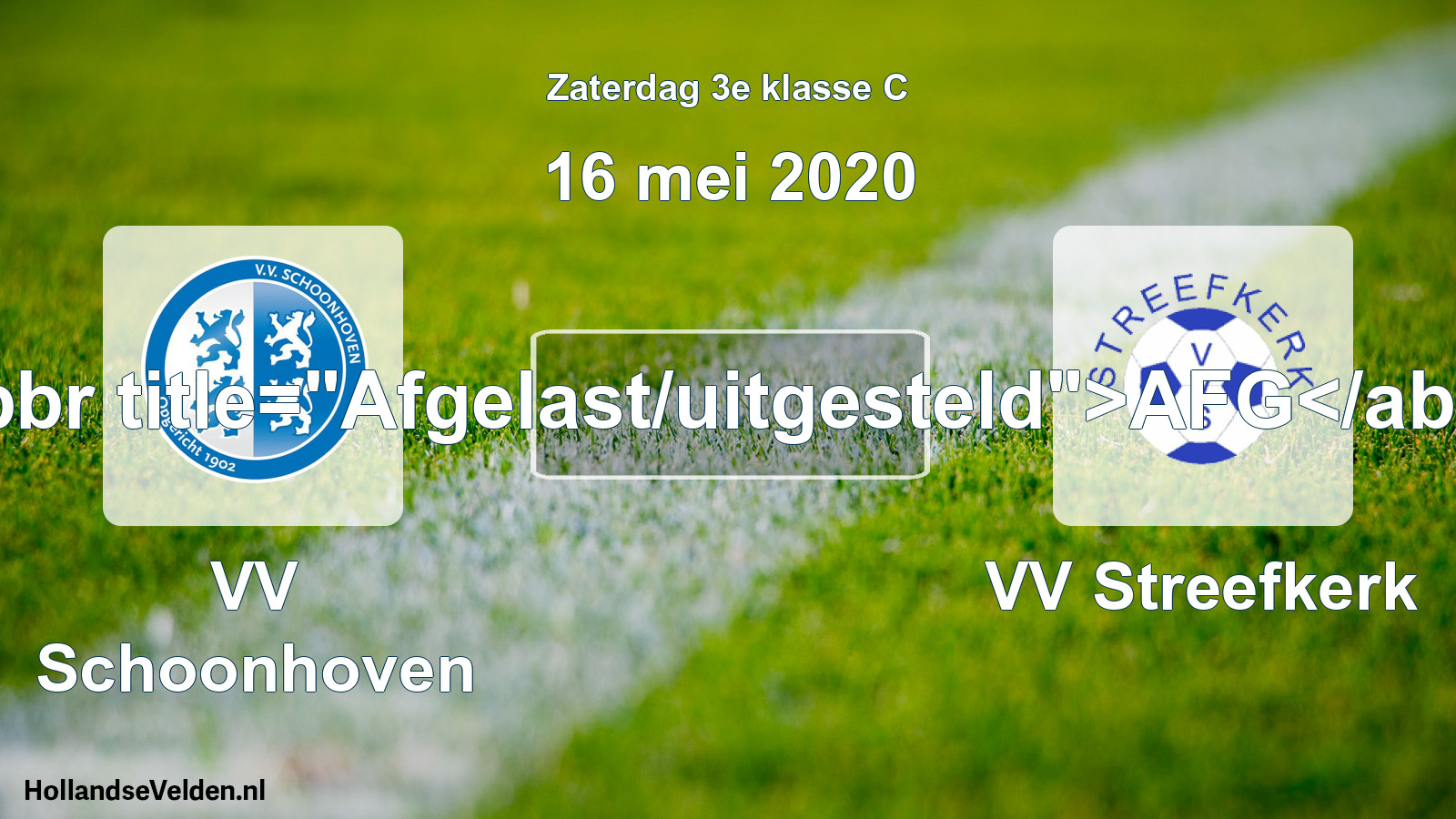 Scheduled Match: VV Schoonhoven - VV Streefkerk (16 May 2020)