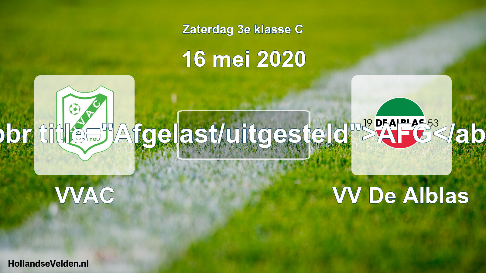 Scheduled Match: VVAC - VV De Alblas (16 May 2020)