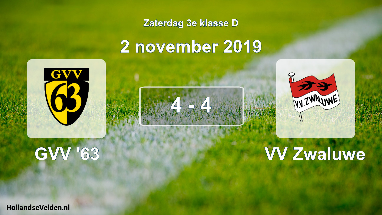 Total number of matches played: GVV '63 - VV Zwaluwe 4 - 4 (2 November 2019)