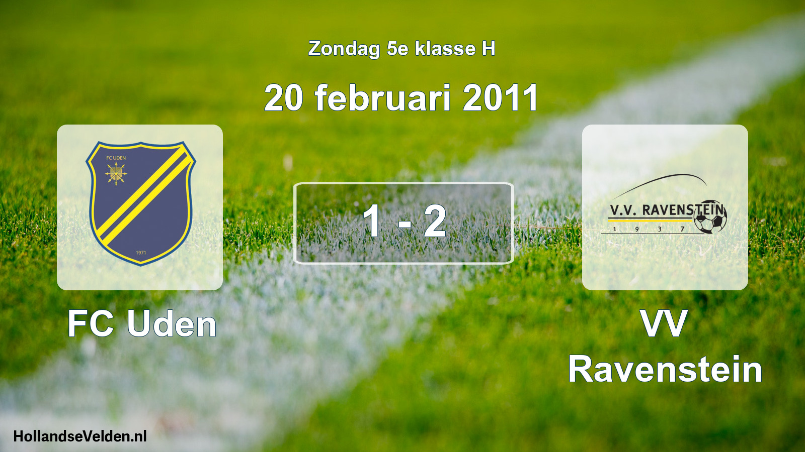 Total number of matches played: FC Uden - VV Ravenstein 1 - 2 (20 February 2011)