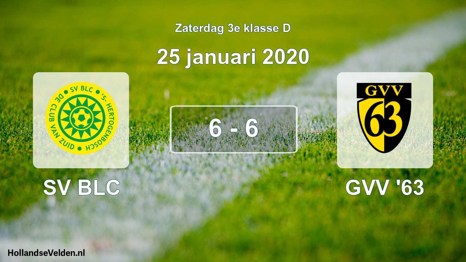 Total number of matches played: SV BLC - GVV '63 6 - 6 (25 January 2020)