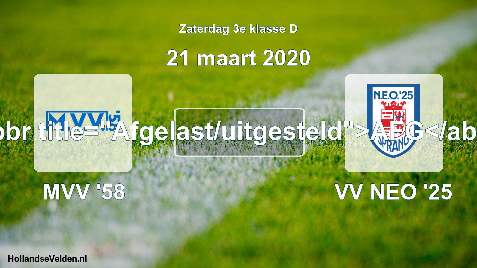 Scheduled Match: MVV '58 - VV NEO '25 (21 March 2020)