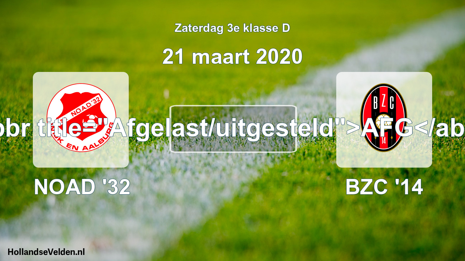Scheduled Match: NOAD '32 - BZC '14 (21 March 2020)