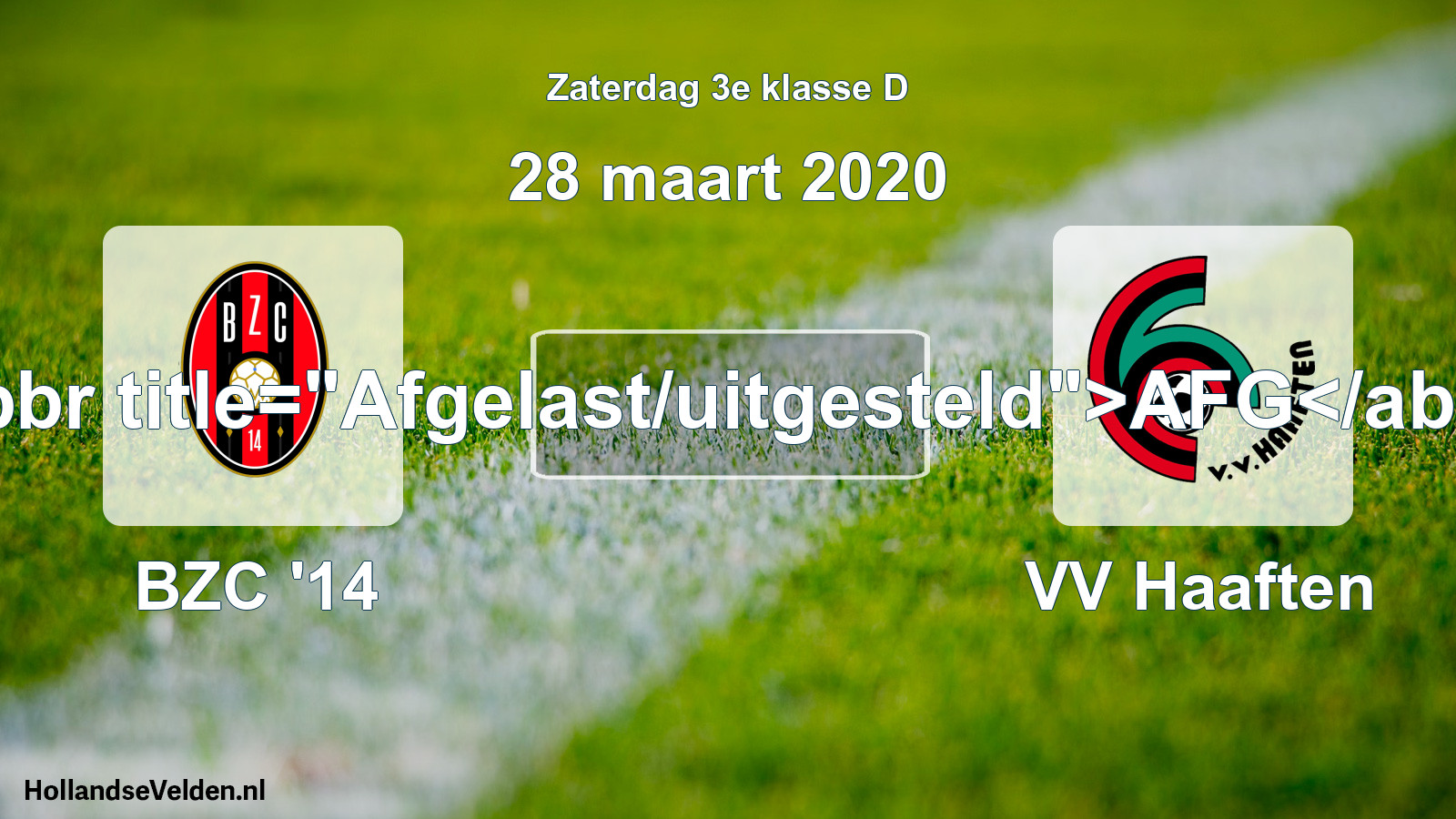 Scheduled Match: BZC '14 - VV Haaften (28 March 2020)