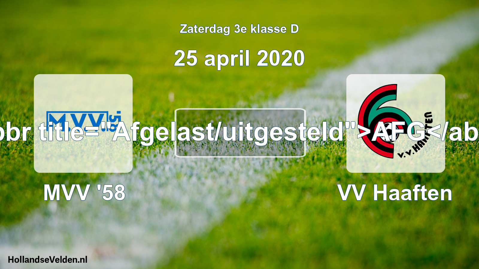 Scheduled Match: MVV '58 - VV Haaften (25 April 2020)